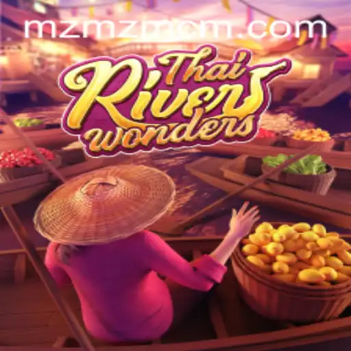 Explore ThaiRiverWonders Game with MZMZ.COM Insights